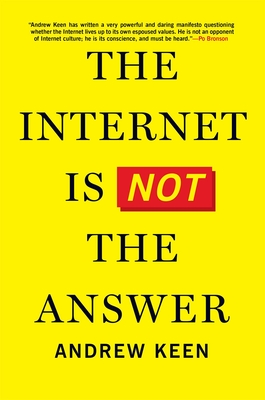 The Internet is Not the Answer