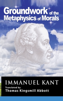 Kant Groundwork Of The Metaphysics Of Morals Hardcover Hooked