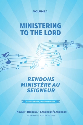 Rendons Minist Re Au Seigneur Ministering To The Lord Paperback