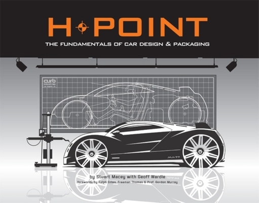 h-point: the fundamentals of car design & packaging (paperback)