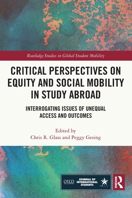 Critical Perspectives On Equity And Social Mobility In Study Abroad