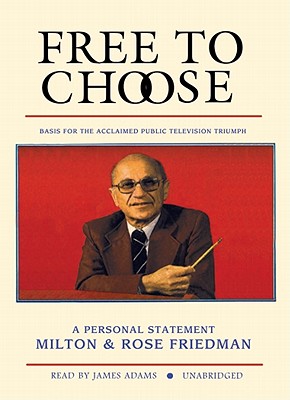 free to choose milton and rose friedman