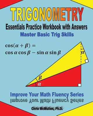 Trigonometry Essentials Practice Workbook With Answers Master Basic