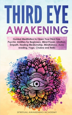 Third Eye Awakening Guided Meditation To Open Your Third Eye Psychic