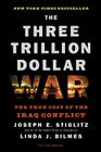 The Three Trillion Dollar War: The True Cost of the Iraq Conflict