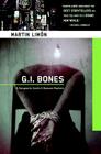 G.I. Bones: A Sergeants Sueno & Bascom Mystery