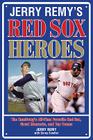 Jerry Remy's Red Sox Heroes