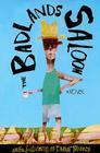 The Badlands Saloon: An Illustrated Novel