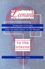 Leonardo to the Internet: Technology and Culture from the Renaissance to the Present 