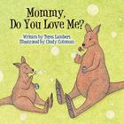 Mommy, Do You Love Me?