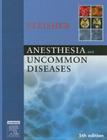 Anesthesia and Uncommon Diseases 
