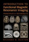 Introduction to Functional Magnetic Resonance Imaging: Principles and Techniques 