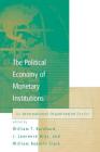The Political Economy of Monetary Institutions 