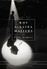  Why Sinatra Matters