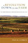 A Revolution Down on the Farm: The Transformation of American Agriculture Since 1929