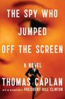 Spy Who Jumped Off The Screen