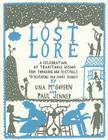 Lost Lore: A Celebration of Traditional Wisdom 