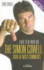 I Hate to Be Rude, But...the Simon Cowell Book of Nasty Comments