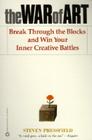The War of Art: Break Through the Blocks and Win Your Inner Creative Battle