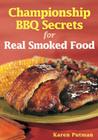 Championship BBQ Secrets for Real Smoked Food 