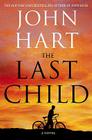 THE LAST CHILD, by John Hart