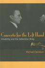 Concerto for the Left Hand: Disability and the Defamiliar Body 