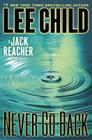 Never Go Back: A Jack Reacher Novel
