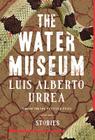 The Water Museum: Stories 