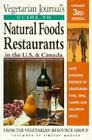 Vegetarian Journal's Guide to Natural Foods Restaurants, U.S. and Canada