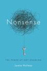 Nonsense: The Power of Not Knowing 