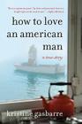 How To Love An American Man