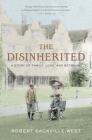 The Disinherited: A Story of Family, Love, and Betrayal