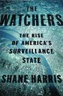 The Watchers, by Shane Harris