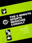 The 5-Minute Sports Medicine Consult 