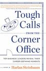 Tough Calls from the Corner Office