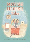 Mouse House Tales