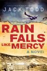Rain Falls Like Mercy