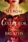 The Collector of Dying Breaths: A Novel of Suspense
