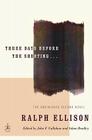 Three Days Before the Shooting, by Ralph Ellison