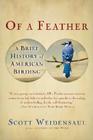 Of a Feather: A Brief History of American Birding 