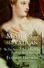 Mistress of the Vatican, by Eleanor Herman