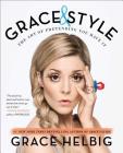 Grace and Style: The Art of Pretending You Have It