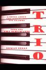 Trio: A Novel about the Schumanns and Brahms 