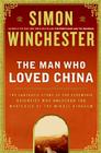 The Man Who Loved China, by Simon Winchester