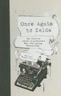 Once Again to Zelda: The Stories Behind Literature's Most Intriguing Dedications
