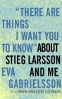 There Are Things I Want You To Know