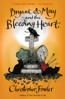 Bryant and May and the Bleeding Heart