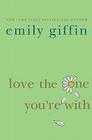 Love the One You're with