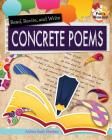 Read_ Recite_ and Write_ Concrete Poems