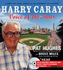 Harry Caray: Voice of the Fans [With CD] 